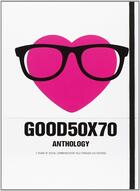 Couverture du livre « Good 50x70 anthology » de Moleskine aux éditions Moleskine