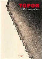 Couverture du livre « Roi malgré lui » de Roland Topor aux éditions Nuages