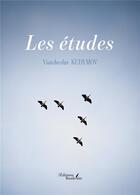 Couverture du livre « Les études » de Viatcheslav Kudymov aux éditions Baudelaire