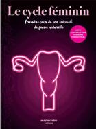 Couverture du livre « Le cycle feminin » de Caroline Savoldelli aux éditions Marie-claire