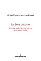 Couverture du livre « Le Sens du juste : Enquête sur les représentations de la justice sociale » de Forse/Parodi aux éditions Hermann