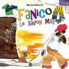 Couverture du livre « Fanico et le savon magique » de Muriel Diallo aux éditions Les Classiques Ivoiriens