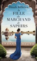 Couverture du livre « La fille du marchand de saphirs » de Dinah Jefferies aux éditions Hauteville