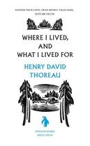 Couverture du livre « Penguin great ideas: where i lived, and what i lived for » de Thoreau Henry aux éditions Adult Pbs