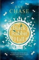 Couverture du livre « Black Rabbit Hall » de Eve Chase aux éditions Michael Joseph