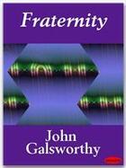 Couverture du livre « Fraternity » de John Galsworthy aux éditions Ebookslib