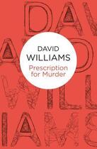 Couverture du livre « Prescription for Murder » de David Williams aux éditions Macmillan Bello Digital