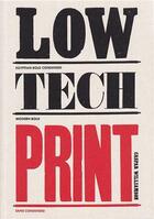Couverture du livre « Low-tech print » de Caspar Williamson aux éditions Laurence King