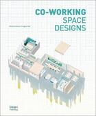 Couverture du livre « Co-working space design » de Kinugasa-Tsui Kenny aux éditions Images Publishing