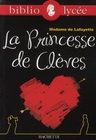 Couverture du livre « La princesse de Clèves » de Madame De Lafayette aux éditions Hachette Education