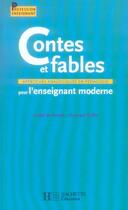 Couverture du livre « Contes et fables pour l'enseignement moderne - approches analogiques en pedagogie » de Peretti/Muller aux éditions Hachette Education