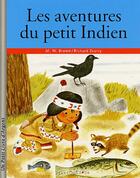 Couverture du livre « Les Aventures Du Petit Indien » de Richard Scarry et M.W. Brown aux éditions Deux Coqs D'or