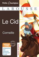 Couverture du livre « Le Cid » de Pierre Corneille aux éditions Larousse