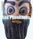 Couverture du livre « Les phéniciens » de Parrot et Chehab et Moscati aux éditions Gallimard