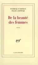 Couverture du livre « De la beaute des femmes » de Wald Lasowski P E R. aux éditions Gallimard