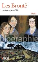 Couverture du livre « Les soeurs Brontë » de Jean-Pierre Ohl aux éditions Folio