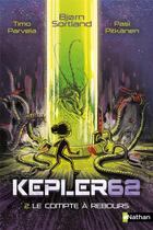 Couverture du livre « Kepler62 Tome 2 : le compte à rebours » de Timo Parvela et Pasi Pitkanen et Bjorn Sortland aux éditions Nathan