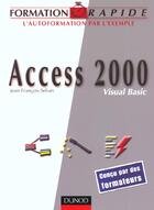 Couverture du livre « Access 2000 ; Visual Basic » de Jean-Francois Sehan aux éditions Dunod