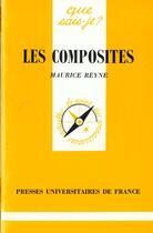 Couverture du livre « Les composites qsj 1120 » de Reyne M aux éditions Que Sais-je ?