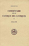 Couverture du livre « Commentaire sur le Cantique des cantiques t.1 » de Origene aux éditions Cerf