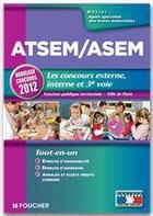 Couverture du livre « ATSEM/ASEM ; les nouveaux concours externes, internes et 3e voie (édition 2012) » de Jocelyne Guerin aux éditions Foucher