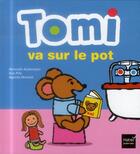 Couverture du livre « Tomi va sur le pot » de Kenneth Andersson et Eva Pils et Agneta Norelid aux éditions Hatier