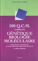 Couverture du livre « 100 qcm corriges de genetique et biologie moleculaire » de Jean Deutsch et Pascale Lapie aux éditions Maloine