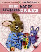 Couverture du livre « Bébé lapin deviendra grand » de Richard Scarry aux éditions Albin Michel Jeunesse