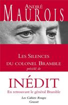 Couverture du livre « Les silences du Colonel Bramble ; en retrouvant le général Bramble » de Andre Maurois aux éditions Grasset Et Fasquelle