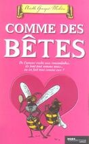 Couverture du livre « Comme Des Betes » de Granpre-Moliere A aux éditions Hors Collection