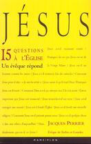 Couverture du livre « Jesus. 15 questions a l'eglise » de Jacques Perrier aux éditions Mame