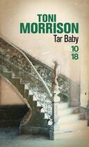 Couverture du livre « Tar baby » de Toni Morrison aux éditions 10/18