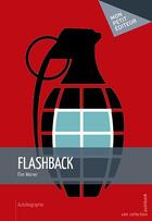 Couverture du livre « Flashback » de Elim Warner aux éditions Mon Petit Editeur