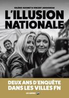 Couverture du livre « L'illusion nationale » de Valerie Igounet et Vincent Jarousseau aux éditions Les Arenes