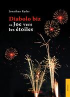 Couverture du livre « Diabolo biz ou Joe vers les étoiles » de Ryder-J aux éditions Jets D'encre