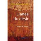 Couverture du livre « Lianes du désir / lianas of desire » de Fatima Chbibane-Bennacar aux éditions Alfabarre
