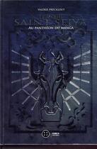 Couverture du livre « Saint Seiya ; le mythe » de Valerie Precigout aux éditions Third Editions
