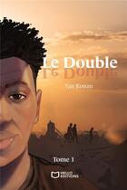 Couverture du livre « Le Double Tome 1 » de Yan Konan aux éditions Hello Editions