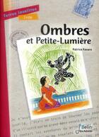 Couverture du livre « Ombres et petite-lumière » de Patrice Favaro et Francoise Malaval aux éditions Belin Education