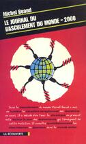 Couverture du livre « Le Journal Du Basculement Du Monde 2000 » de Michel Beaud aux éditions La Decouverte