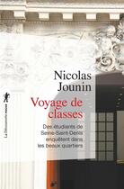 Couverture du livre « Voyage de classes » de Nicolas Jounin aux éditions La Decouverte
