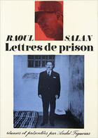 Couverture du livre « Lettres de prison » de Salan Raoul aux éditions Table Ronde