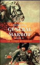 Couverture du livre « Mémoires du général baron de Marbot t.2 » de Baron De Marbot aux éditions Mercure De France