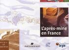 Couverture du livre « L'apres mine en france » de Charbonnages De Fran aux éditions Brgm