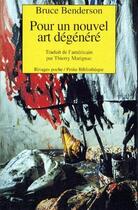 Couverture du livre « Pour un nouvel art degenere » de Bruce Benderson aux éditions Rivages
