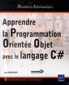 Couverture du livre « Apprendre la programmation orientée objet avec le langage C# » de Luc Gervais aux éditions Eni