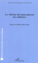 Couverture du livre « La réforme du statut général des militaires » de Beatrice Thomas-Tual aux éditions L'harmattan