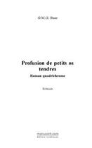 Couverture du livre « Profusion de petits os tendres » de Baur-G aux éditions Editions Le Manuscrit