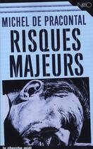 Couverture du livre « Risques majeurs » de Michel De Pracontal aux éditions Cherche Midi