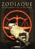 Couverture du livre « Zodiaque Tome 7 ; le jugement de la balance » de Eric Corbeyran et Jerome Brizard et Ullcer aux éditions Delcourt